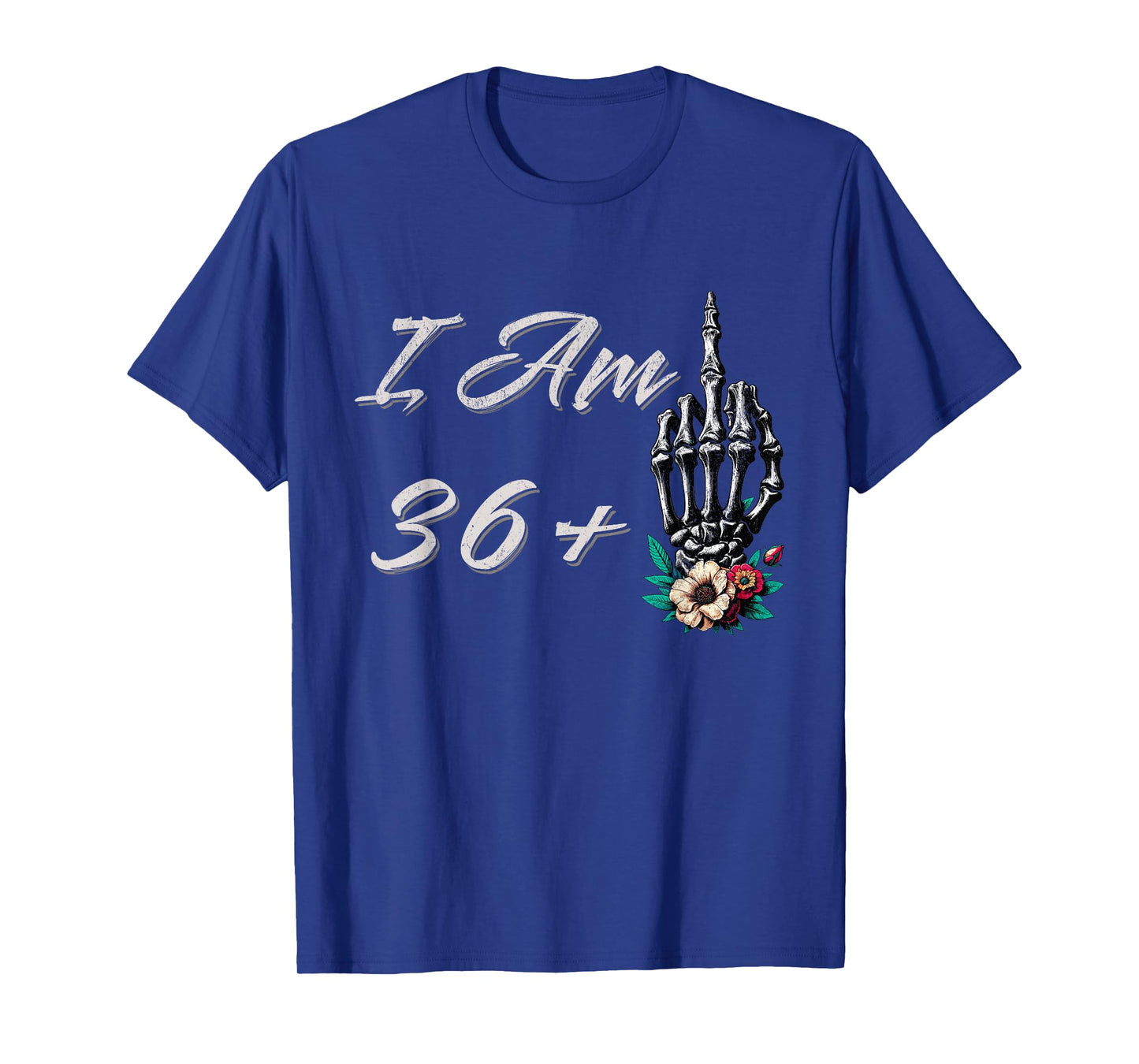 I Am 36 Plus 1 Middle Finger Skull Flowers 37th Birthday T-Shirt