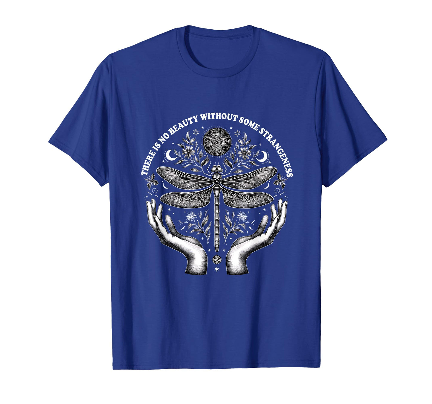 Some Strangeness Butterfly Woman There Is No Beauty Without T-Shirt
