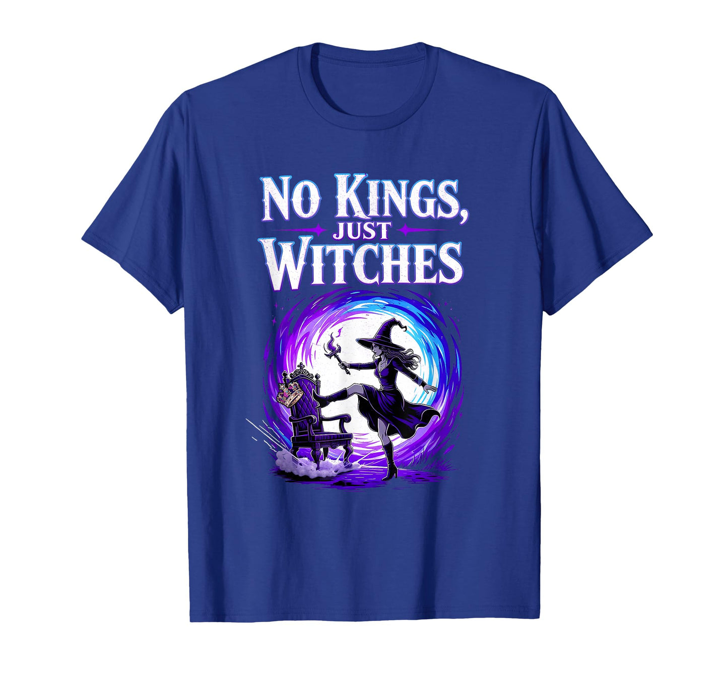 No King Just Witches Kick Chair Witchcore Magic Halloween T-Shirt
