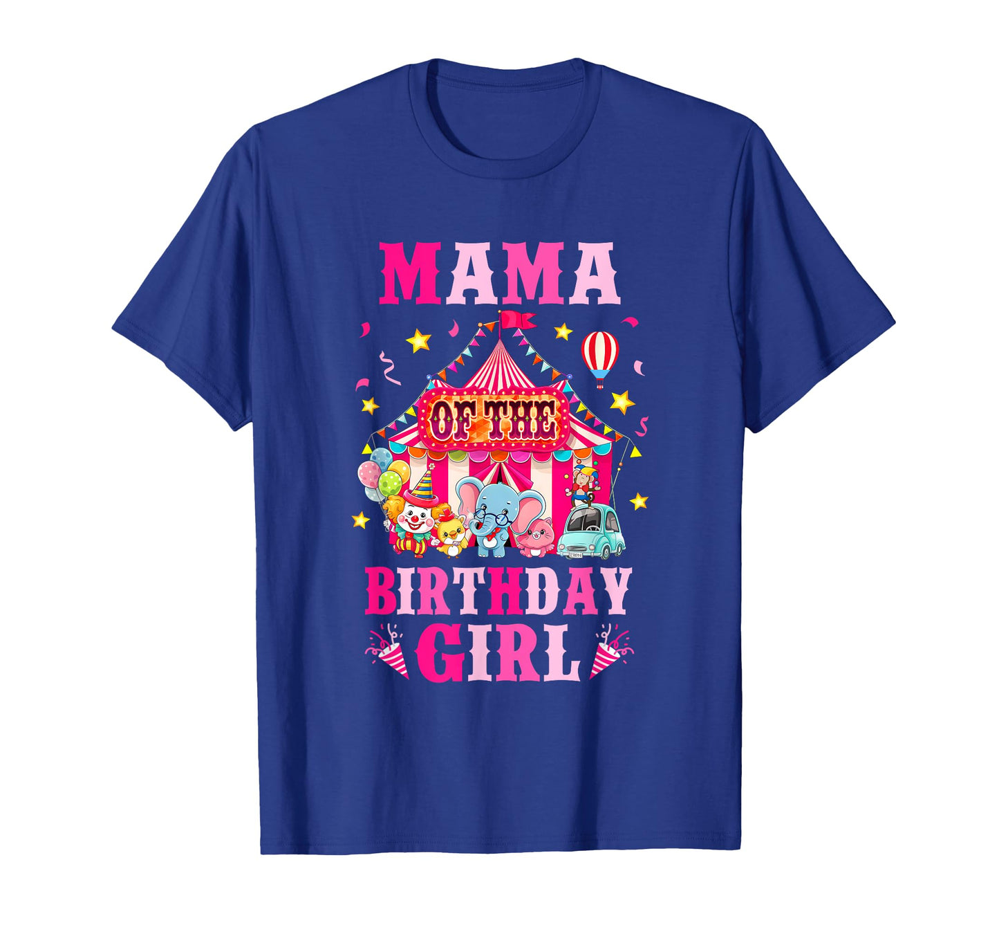 Mama Of The Birthday Girl Circus Carnival Family Party T-Shirt
