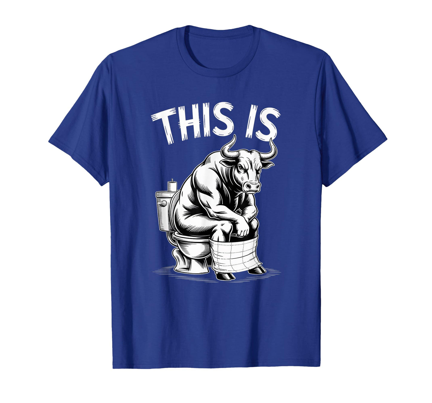 This Is Bullsht Funny Cow Toilet Humorous Design Men Women T-Shirt
