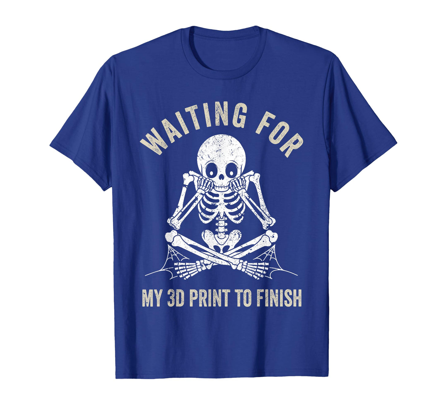 Waiting for My 3D Print to Finish Funny 3D Printing Printer T-Shirt
