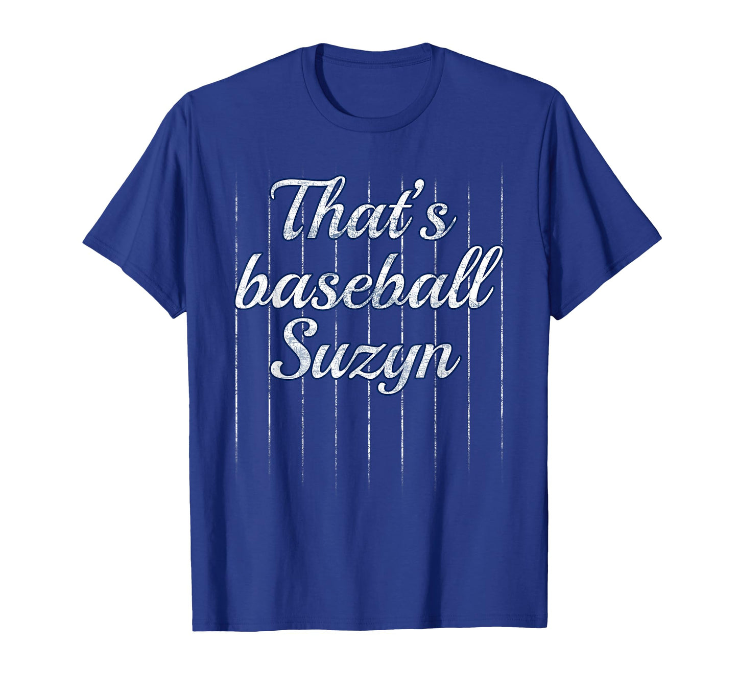 Thats Baseball Suzyn Shirt T-Shirt