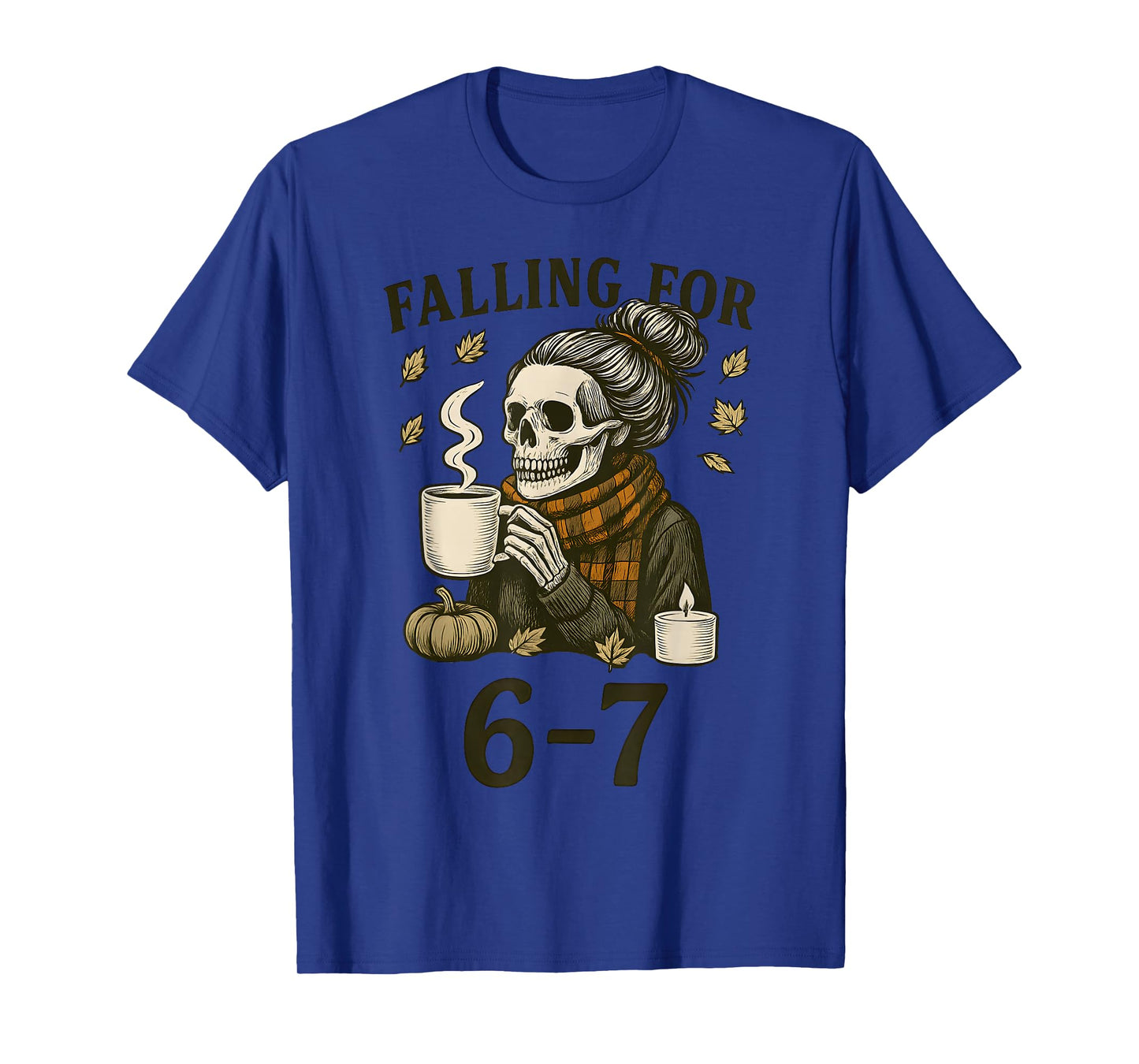 Funny 67 Skeleton Messy Bun Women's Fall Autumn Six Seven T-Shirt