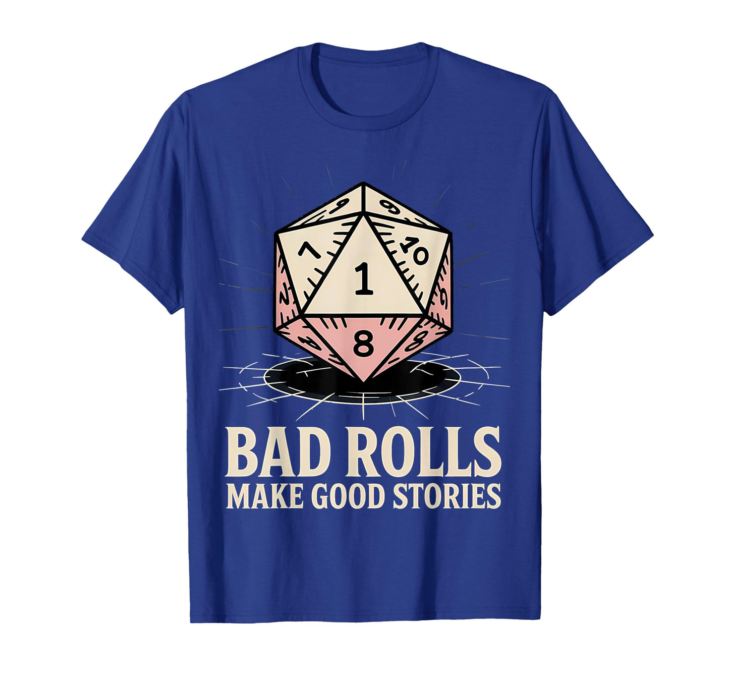 Bad Rolls Make Good Stories RPG Gamer Family Matching Game T-Shirt