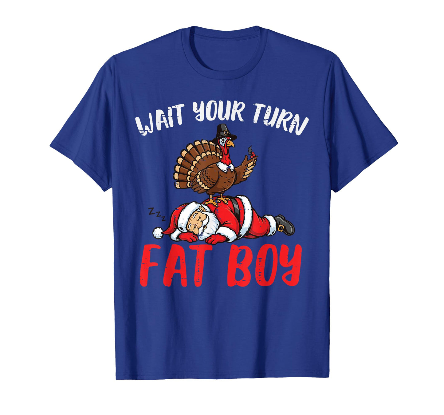 Turkey On Santa Wait Your Turn Thanksgiving Men Women Kids T-Shirt