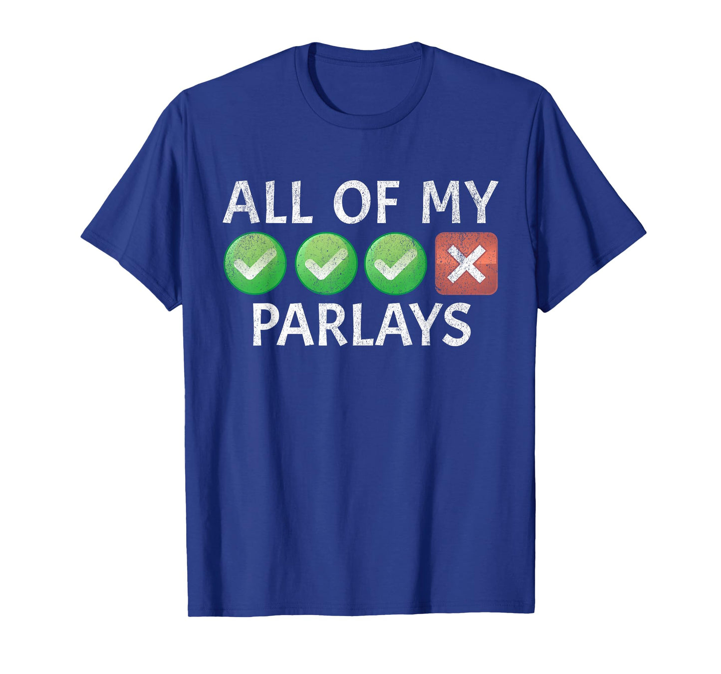 Funny Gambling Sports Betting Parlay Can't Win Joke T-Shirt