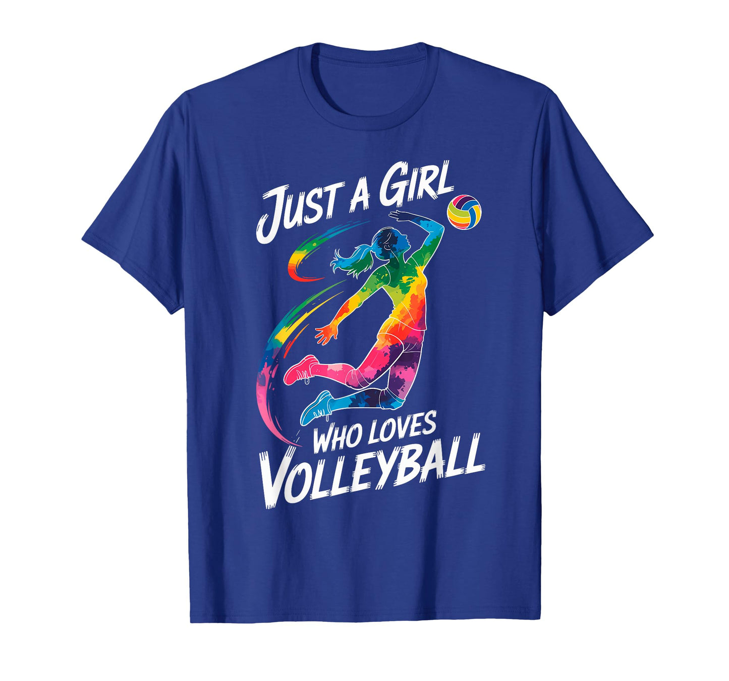 I'm Just a Girl Who Loves Volleyball Player Fan Colorful Tee T-Shirt