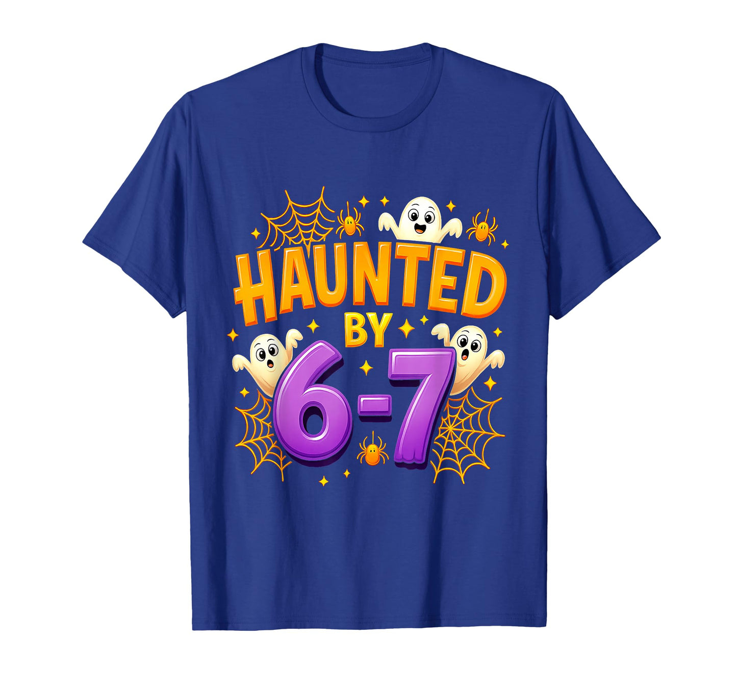 Haunted by 67 Funny Six Seven 67 Meme Spooky Ghost Halloween T-Shirt