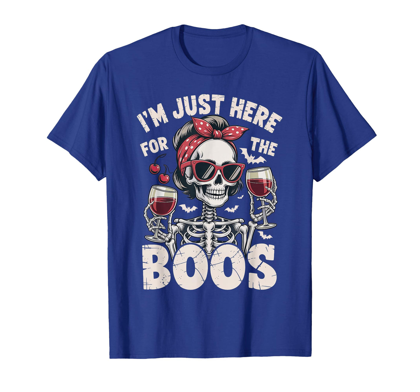 Halloween Women I'm Just Here for The Boos Skeleton T-Shirt