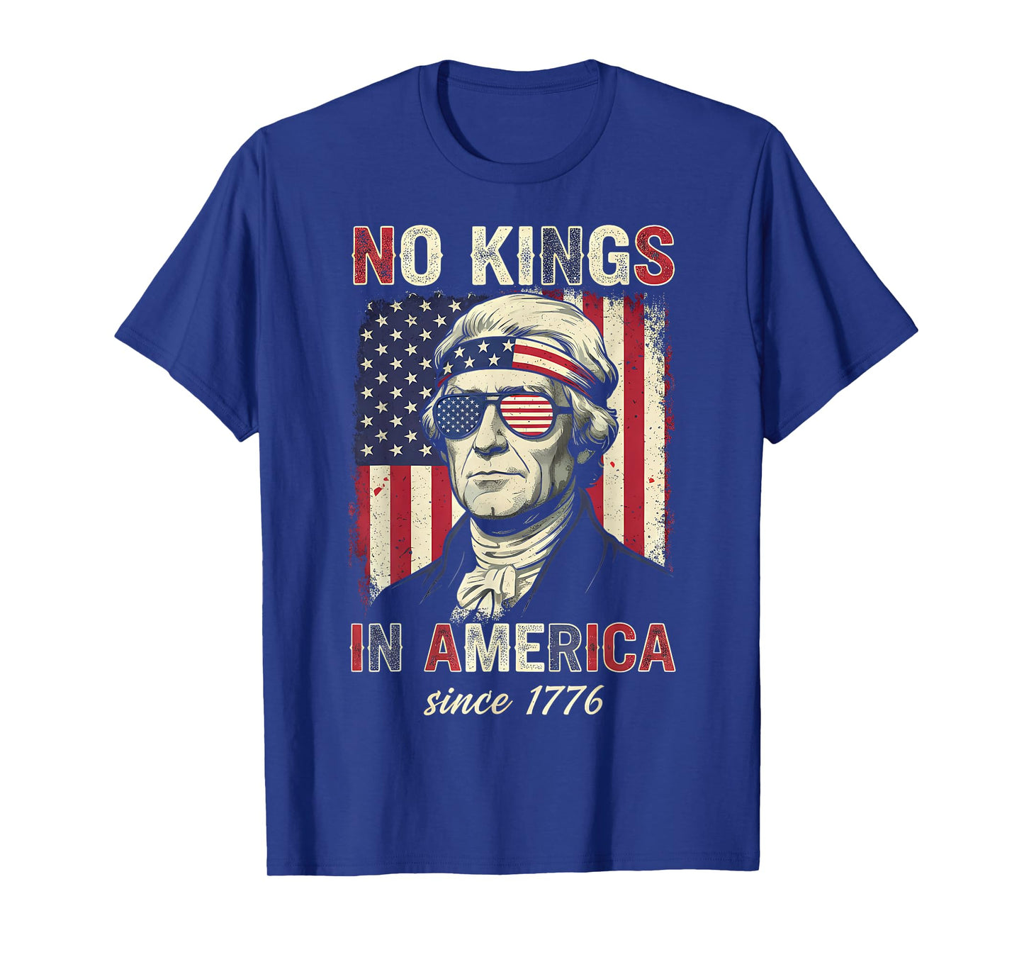 No Kings in America Since 1776 T-Shirt