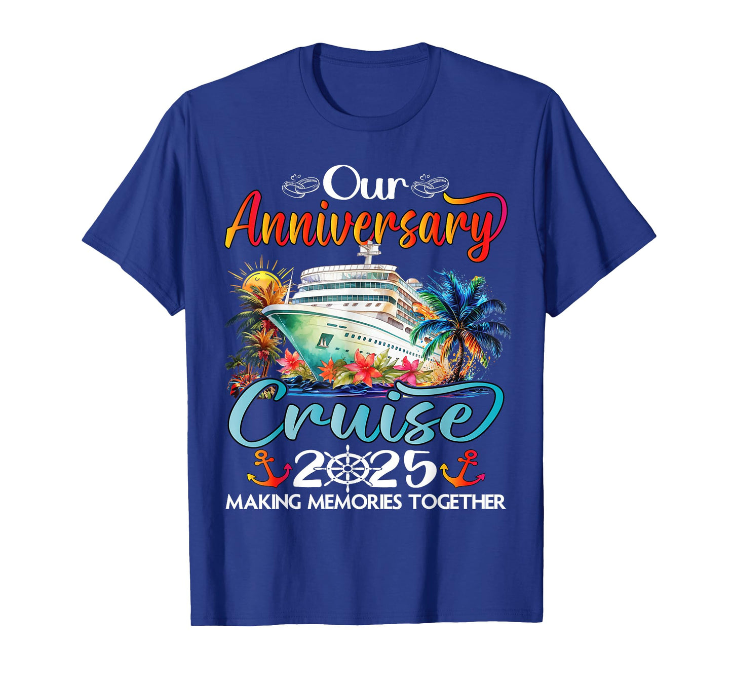 Our Anniversary Cruise Husband Wife Couples Cruise Vacation T-Shirt
