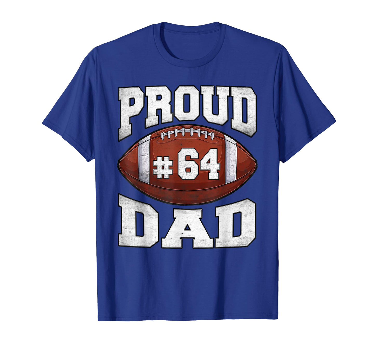 Proud Dad Football Jersey Number 64 High School Sports T-Shirt