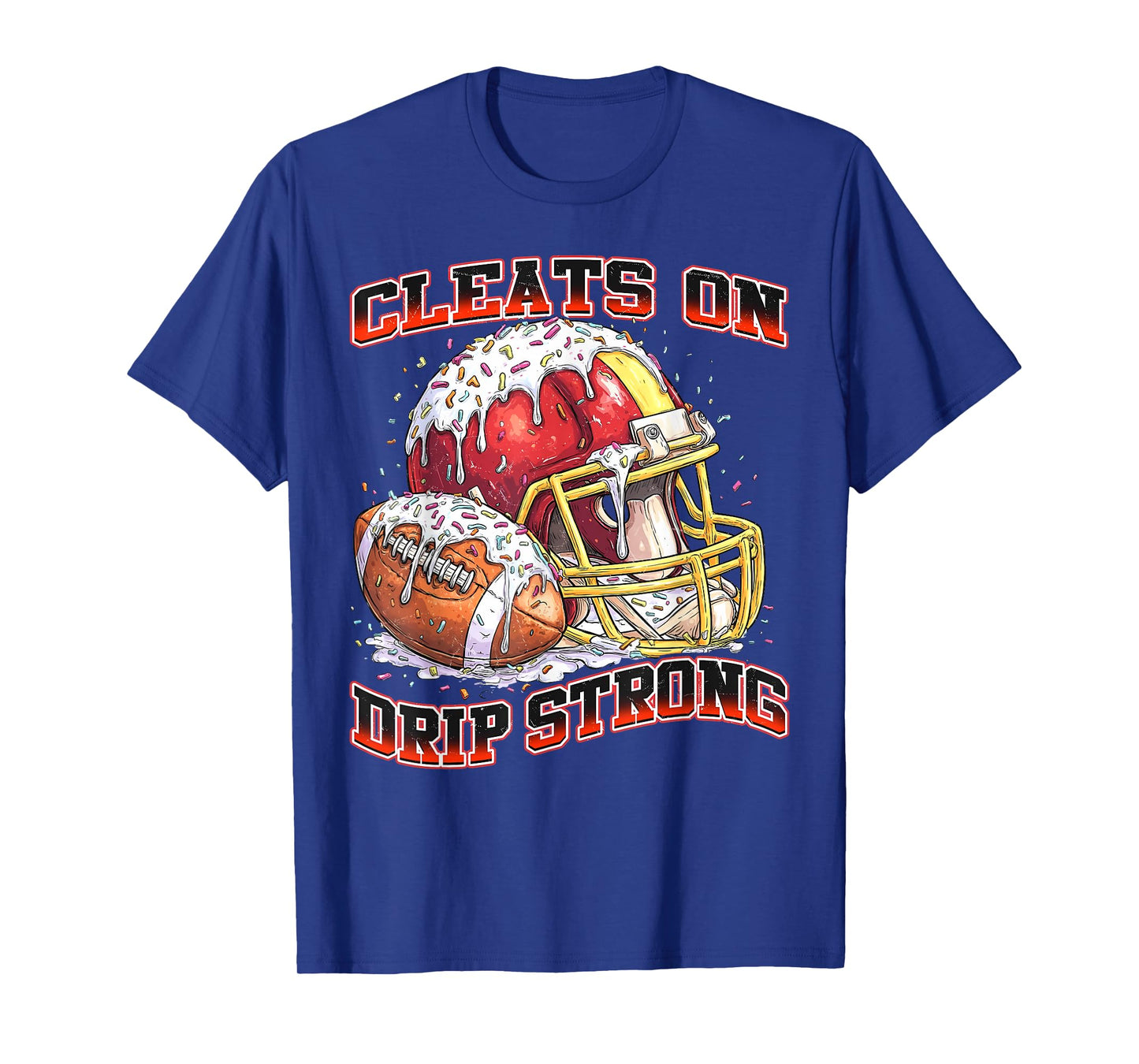 Cleats On Drip Strong Football Ice Cream Drip with Sprinkles T-Shirt