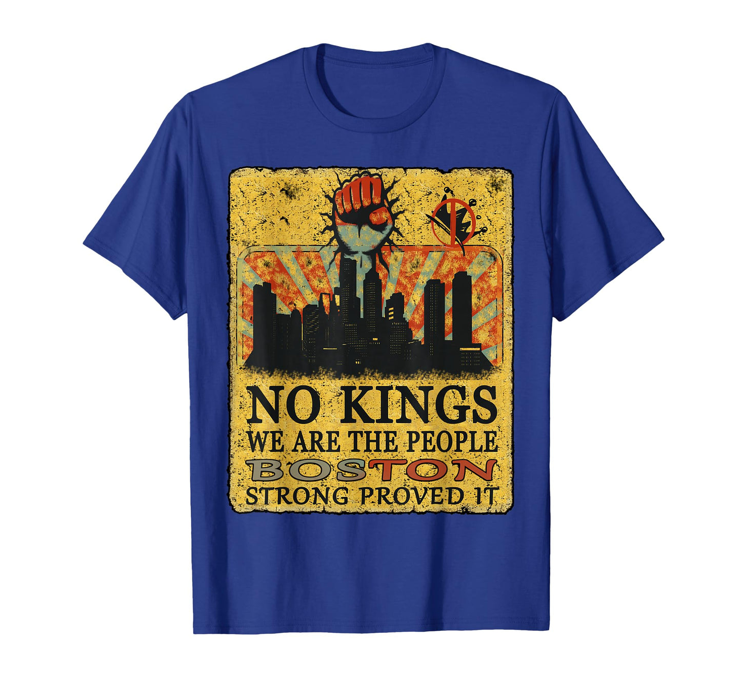 No Kings Boston Strong Energy tee Vintage We The People T-Shirt