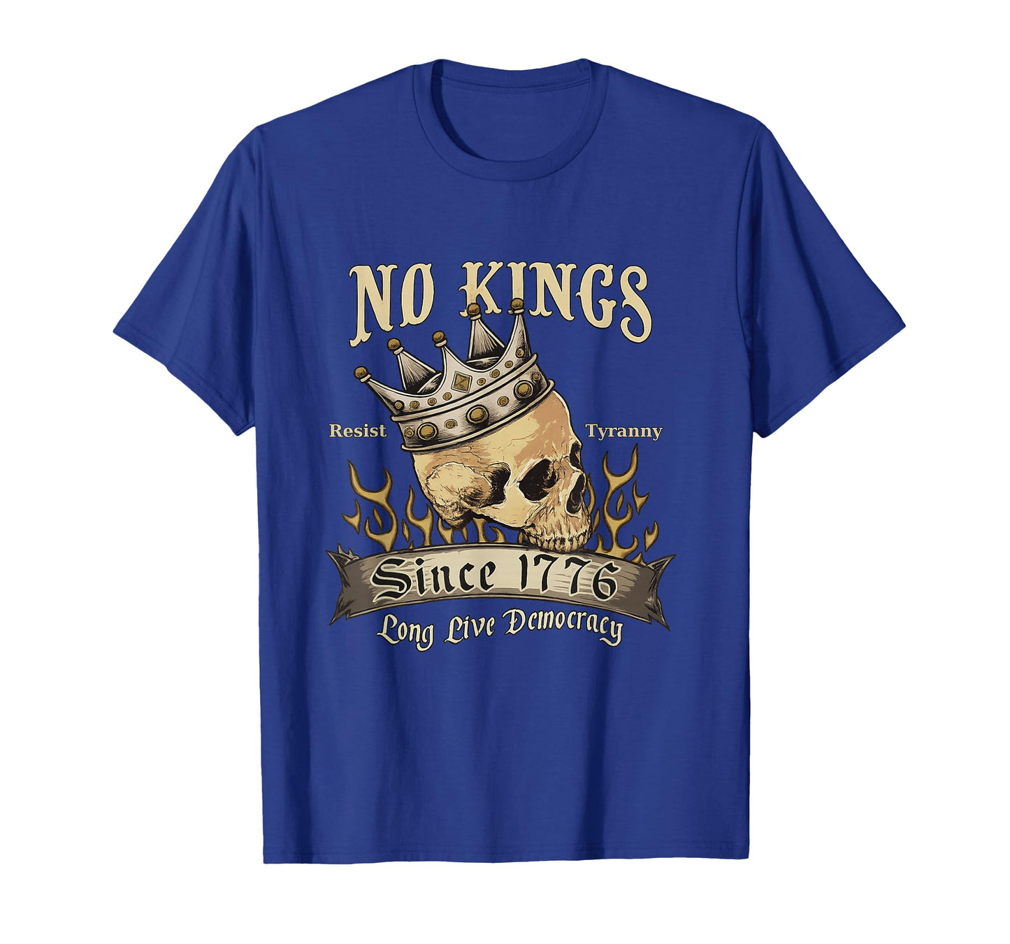 Skull No Kings Since 1776 Long Live Democracy T-Shirt