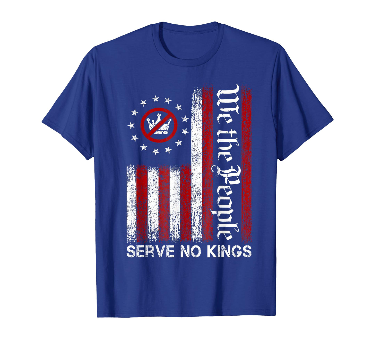 We The People Serve No Kings Shirt T-Shirt