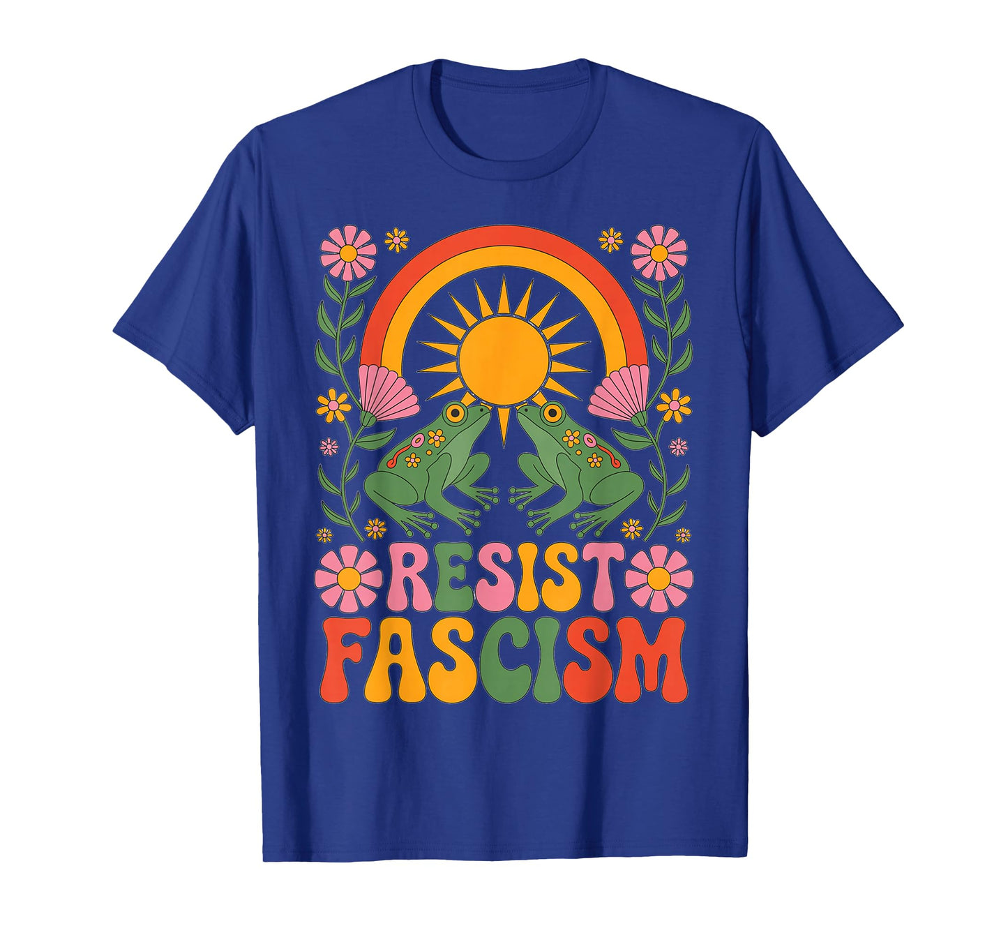 Frog Resist Fascism Retro Groovy Rainbow No Kings Hippie T-Shirt