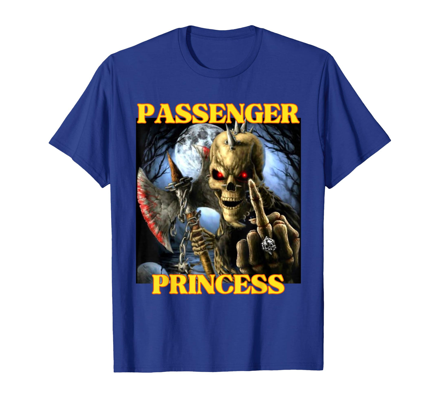 I Heart Passenger Princess Funny Hard Skeleton Meme T-Shirt