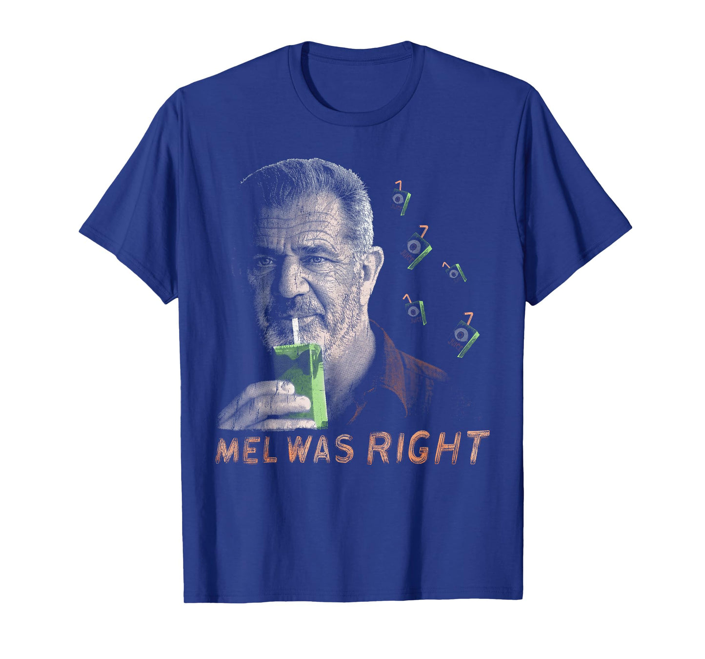 Mel Was Right, Mel Was Right T-Shirt