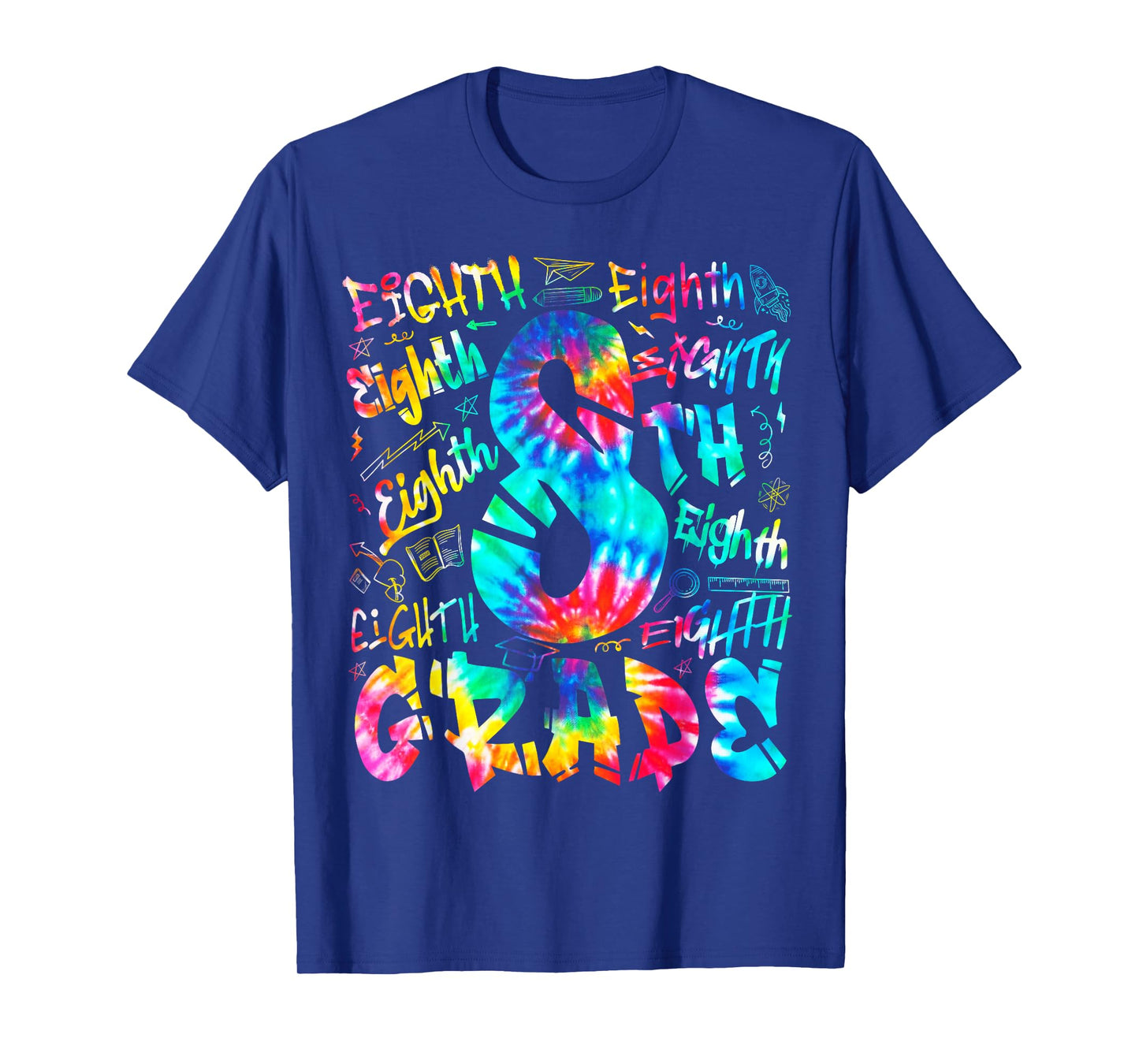 Back To School Eighth 8th Grade Tie Dye Typography Teacher T-Shirt