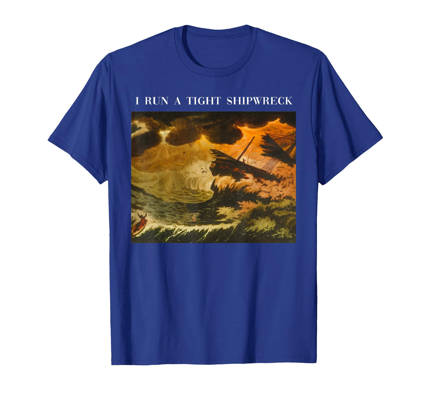 Vintage I Run A Tight Shipwreck Funny Sarcastic Quote T-Shirt