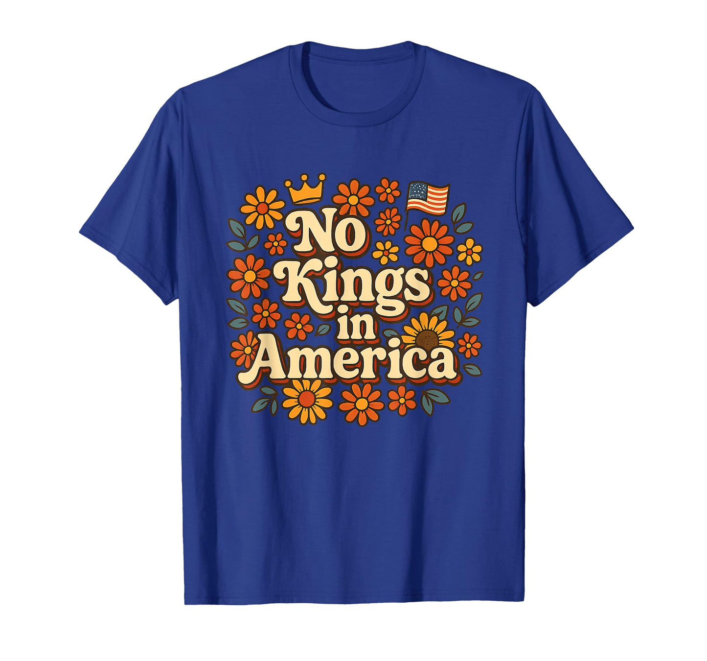 No Kings in America Floral No Kings T-Shirt