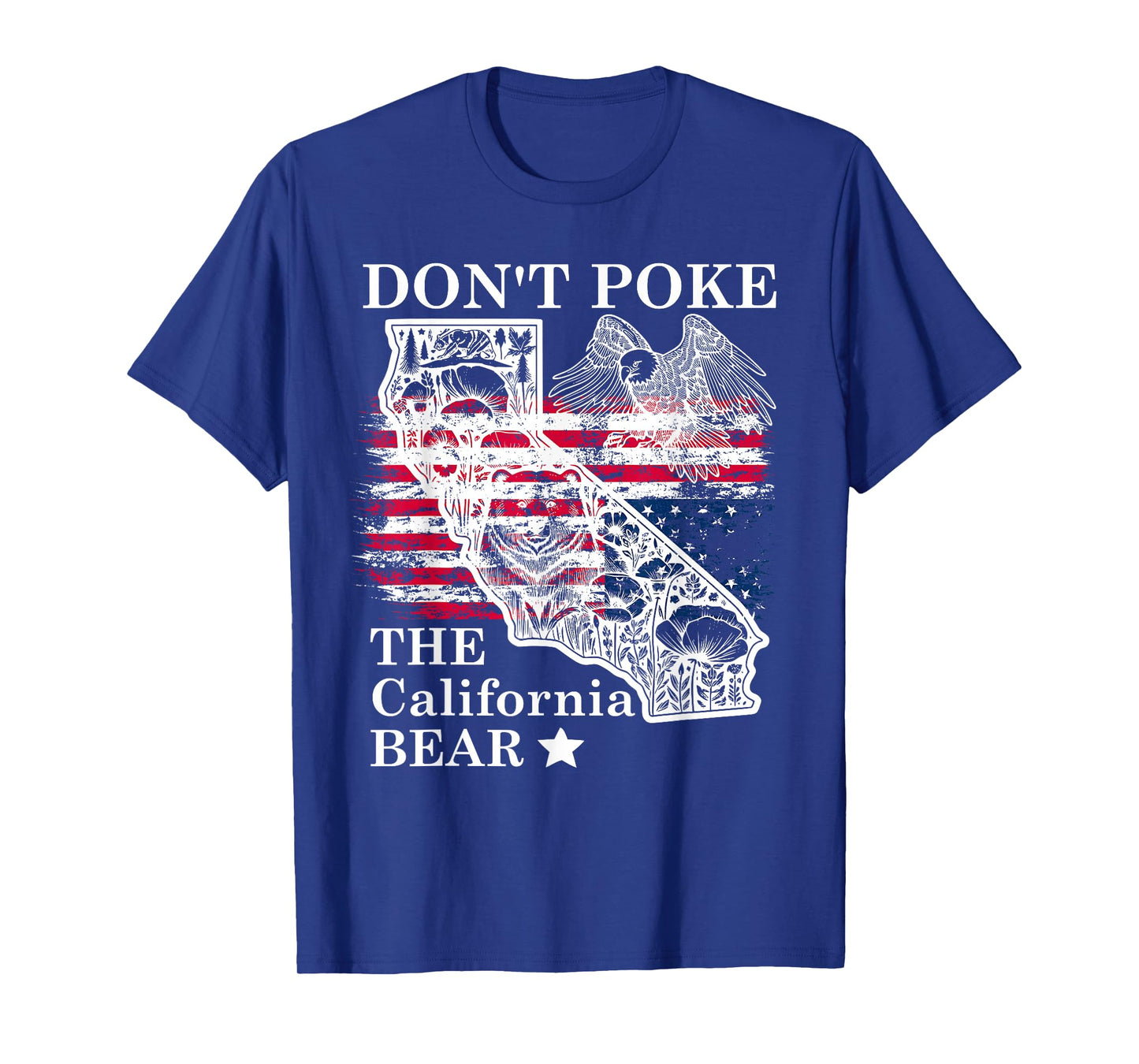 Don't Poke The California Bear Republic State Park US Resist T-Shirt