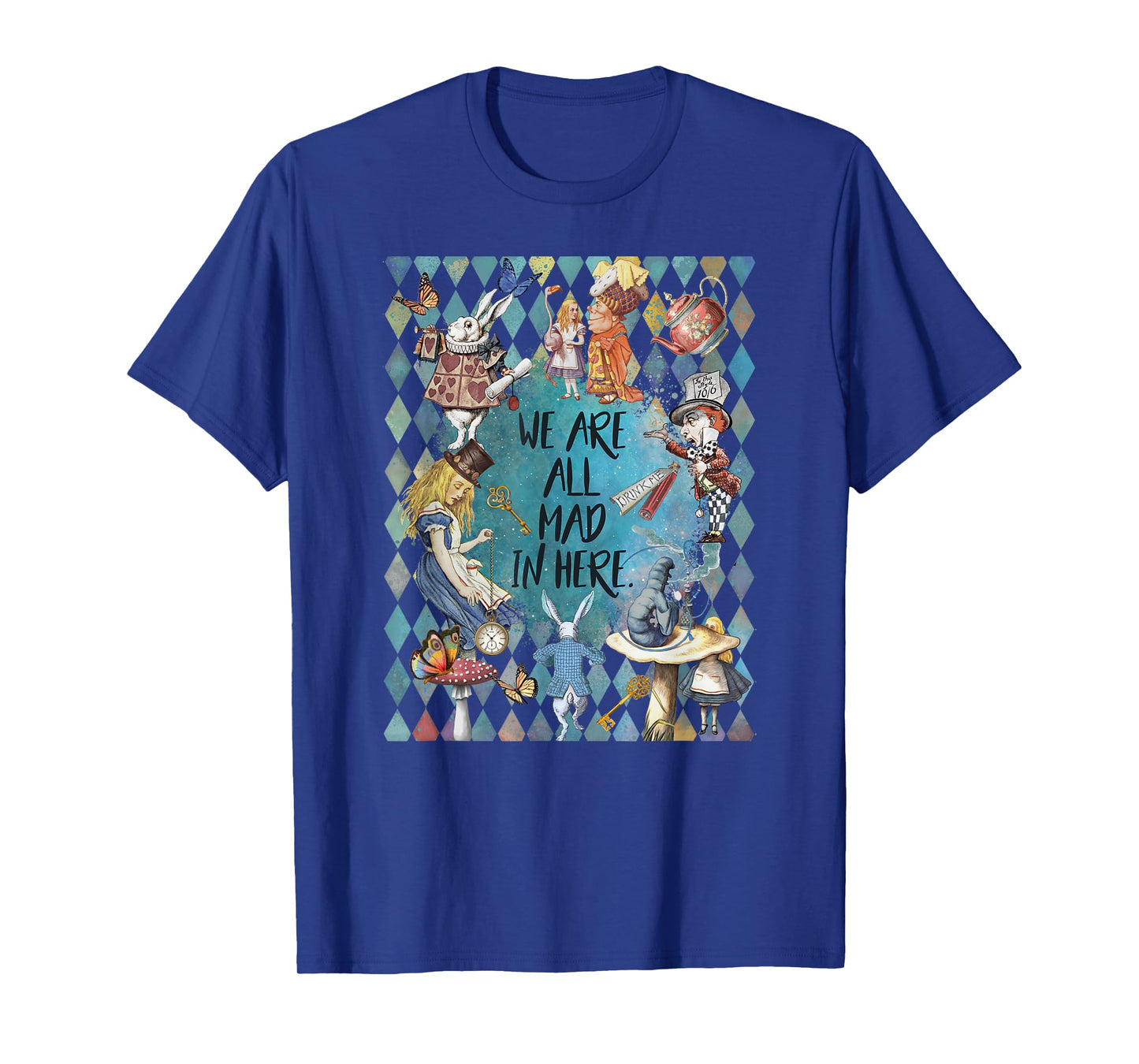 We Are All MAD Here - Wonderland Celebration T-Shirt