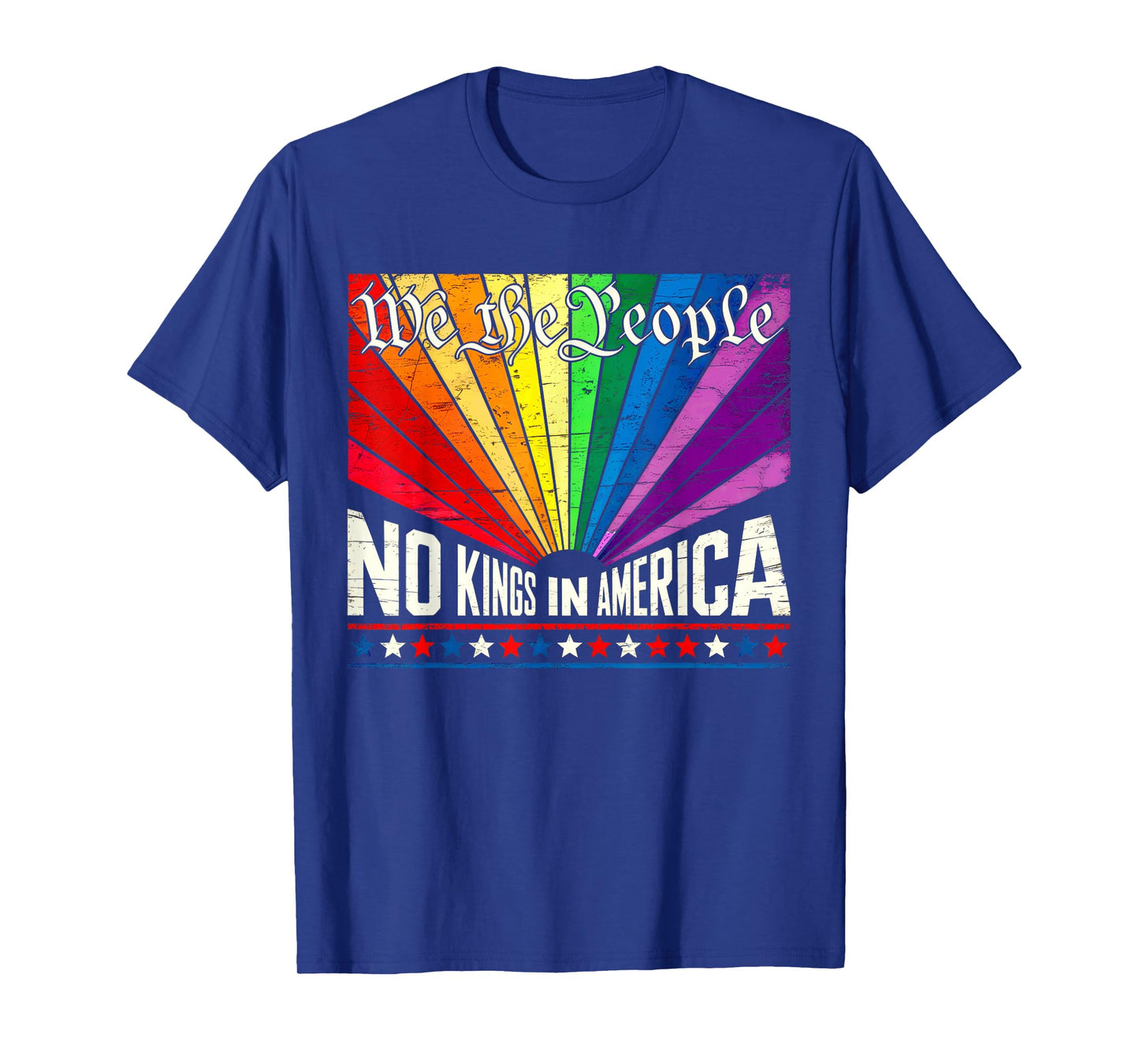 We The People No Kings in America LGBT Rainbow Pride Month T-Shirt