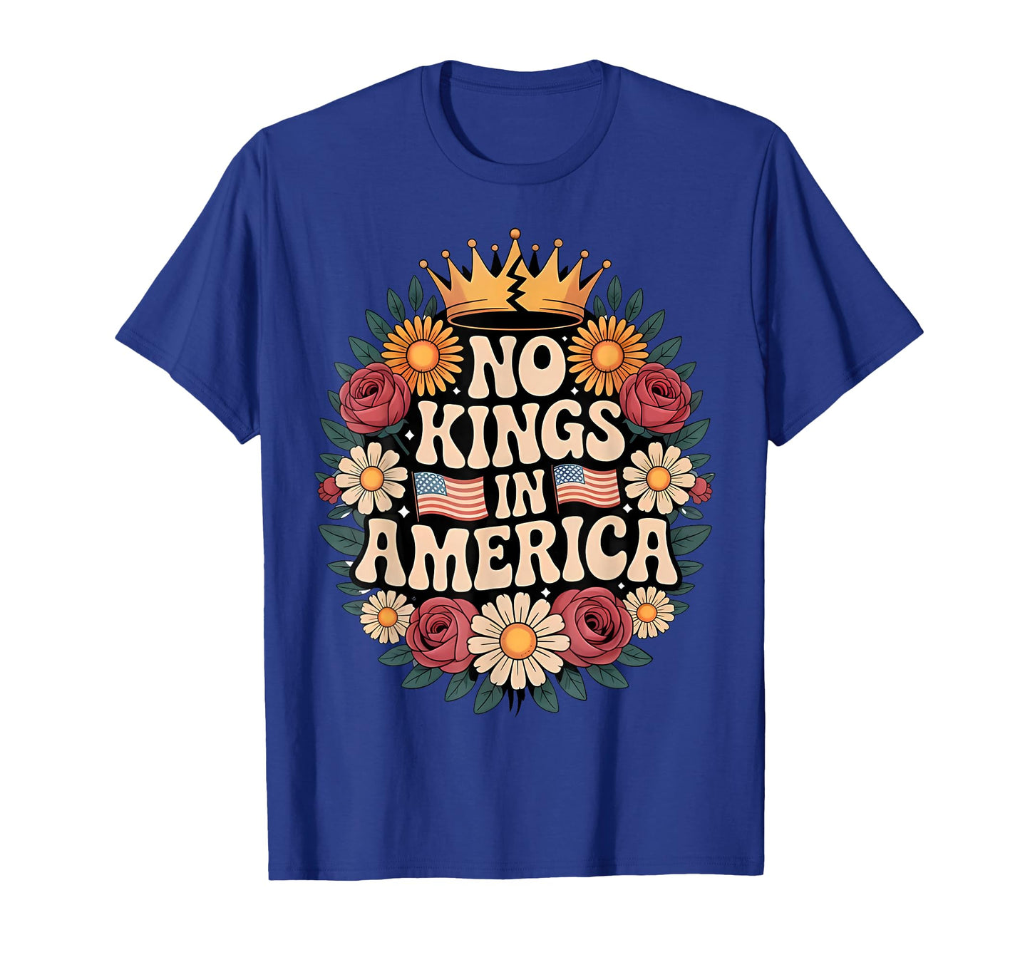 No Kings in America Patriotic Graphic for Everyone T-Shirt