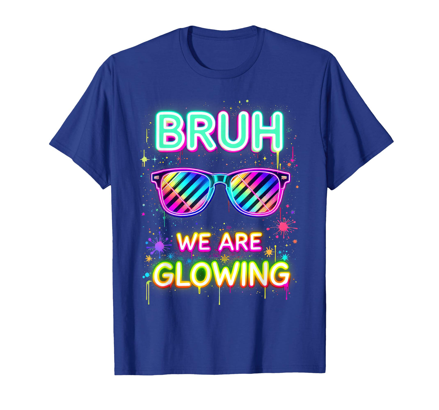 Bruh We are Glowing in My Glowing Era T-Shirt