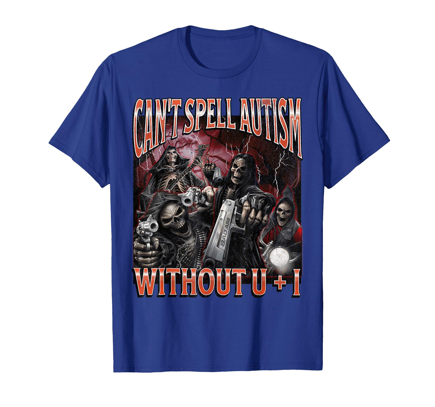 Can't Spell Autism Funny Hard Skeleton Meme Bootleg Graphic T-Shirt