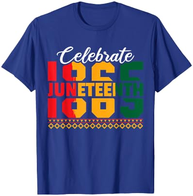 Celebrate Juneteenth 1865 T-Shirt - T-Shirt | Royal