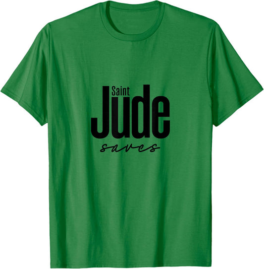 Saint Judes Saves T-Shirt - T-Shirt | Irish Green