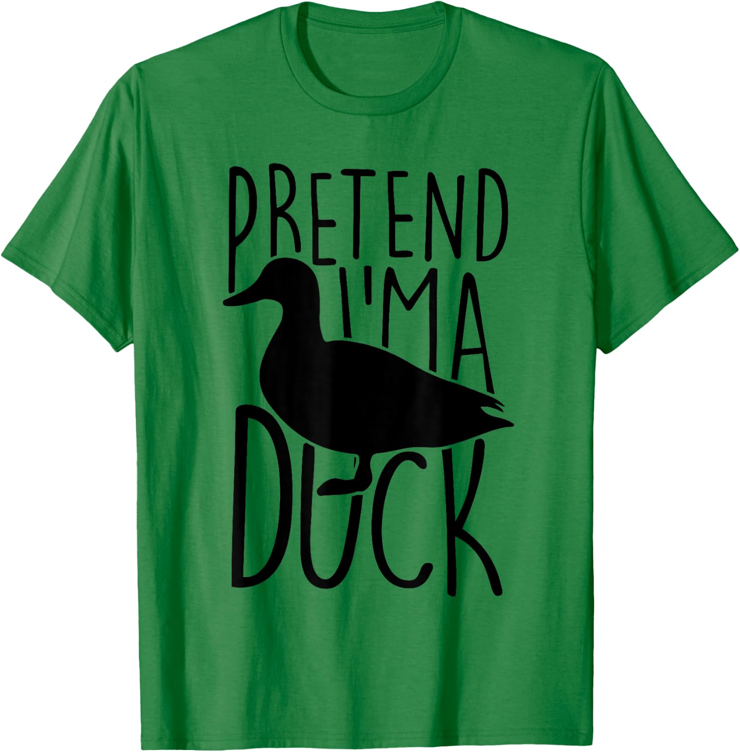 Pretend Im A Duck Costume Women Men Kids Halloween Costume T-Shirt - T-Shirt | Irish Green