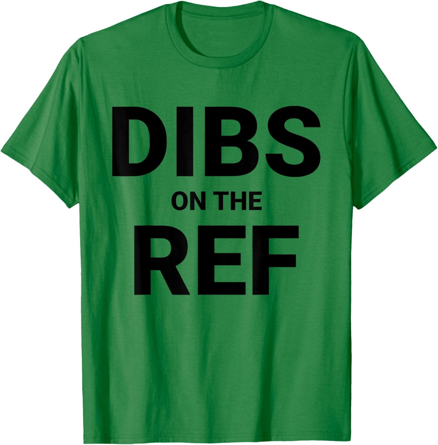 Referee Girlfriend Boyfriend Husband Wife Dibs on the Ref T-Shirt - T-Shirt | Irish Green