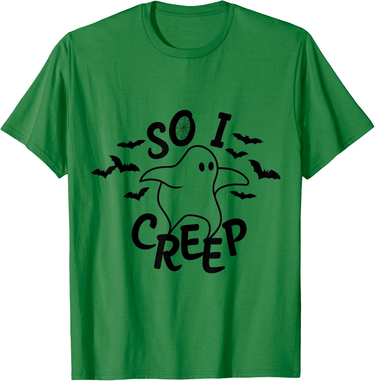 So I Creep Halloween Shirt Funny Ghost Cute Spooky Season T-Shirt - T-Shirt | Irish Green