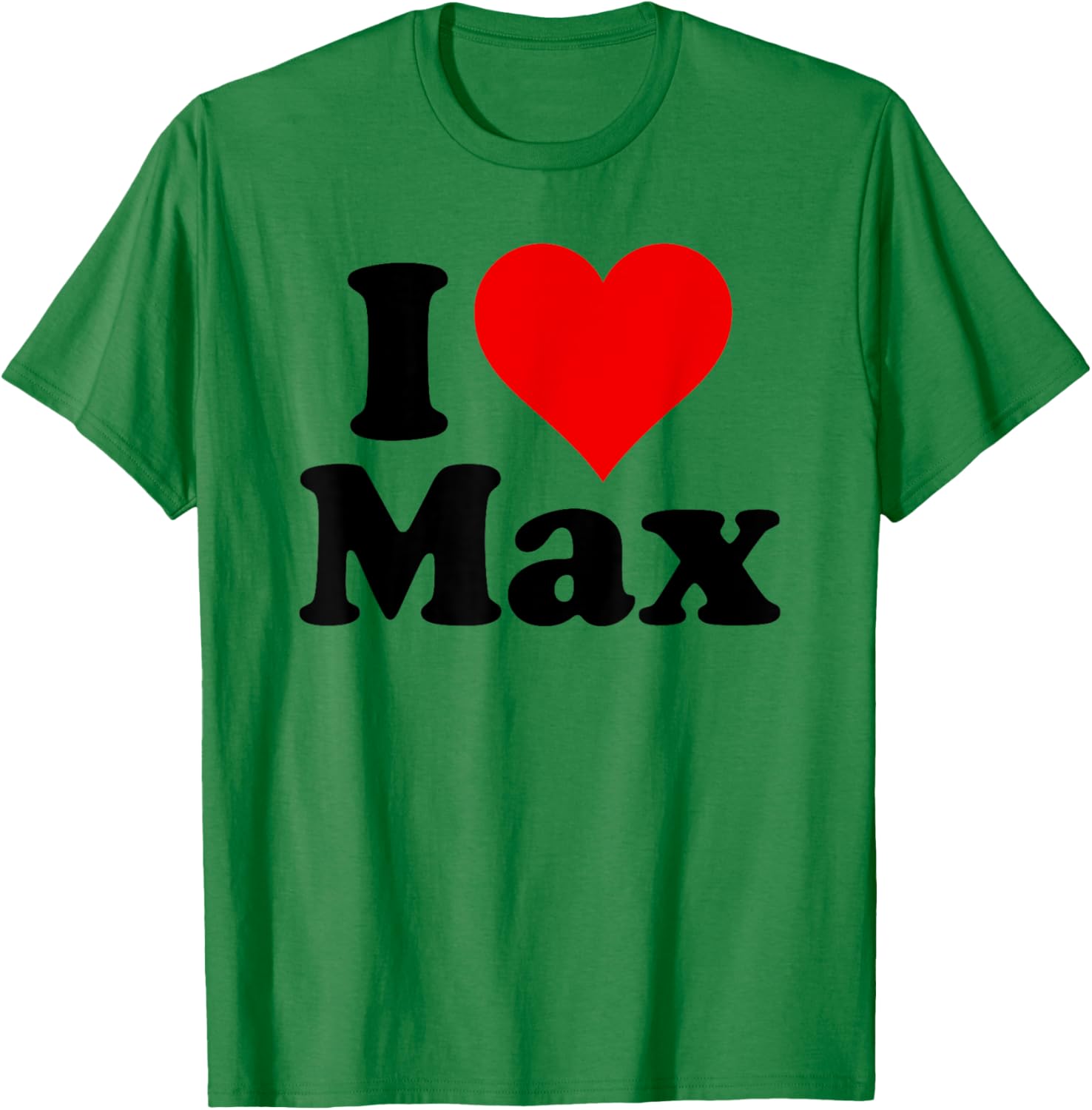 I Heart Love Max T-Shirt - T-Shirt | Irish Green