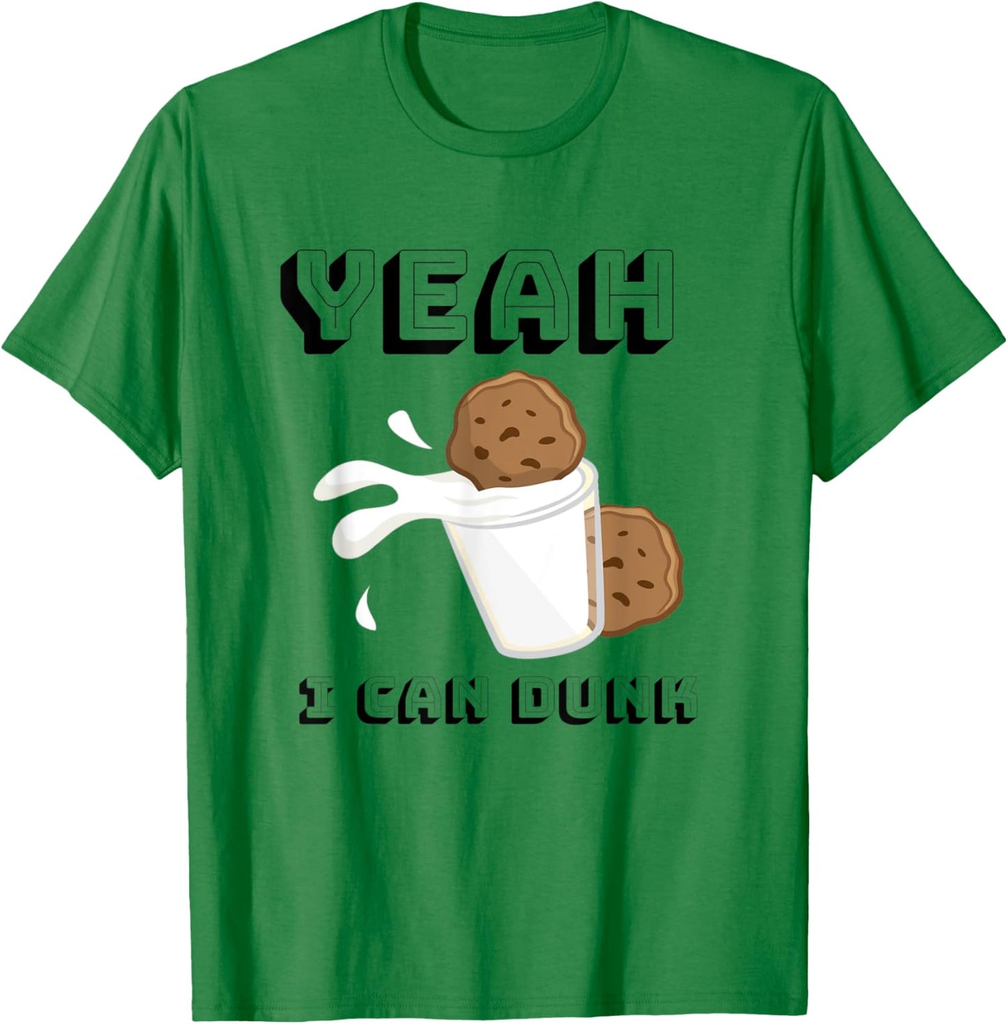 Yeah I Can Dunk Milk & Cookies Basketball Cookie T-Shirt - T-Shirt | Irish Green