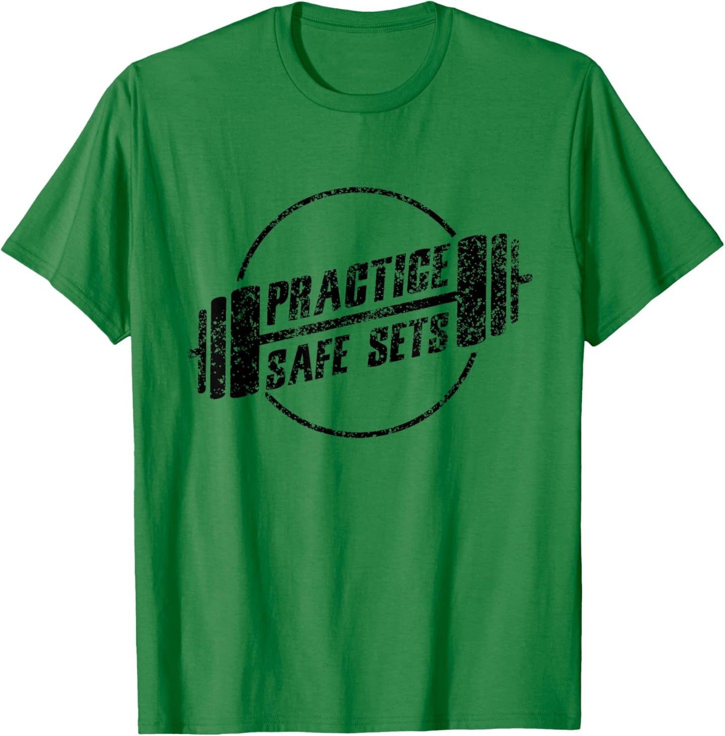 Practice Safe Sets Workout Fitness Motivation Gym Training T-Shirt - T-Shirt | Irish Green