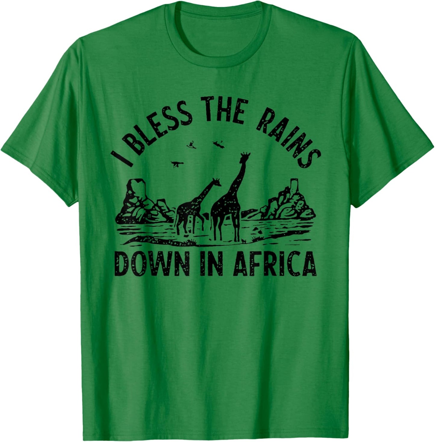 Rains Down In Africa Natural Lovers Bless Africa Lover T-Shirt - T-Shirt | Irish Green