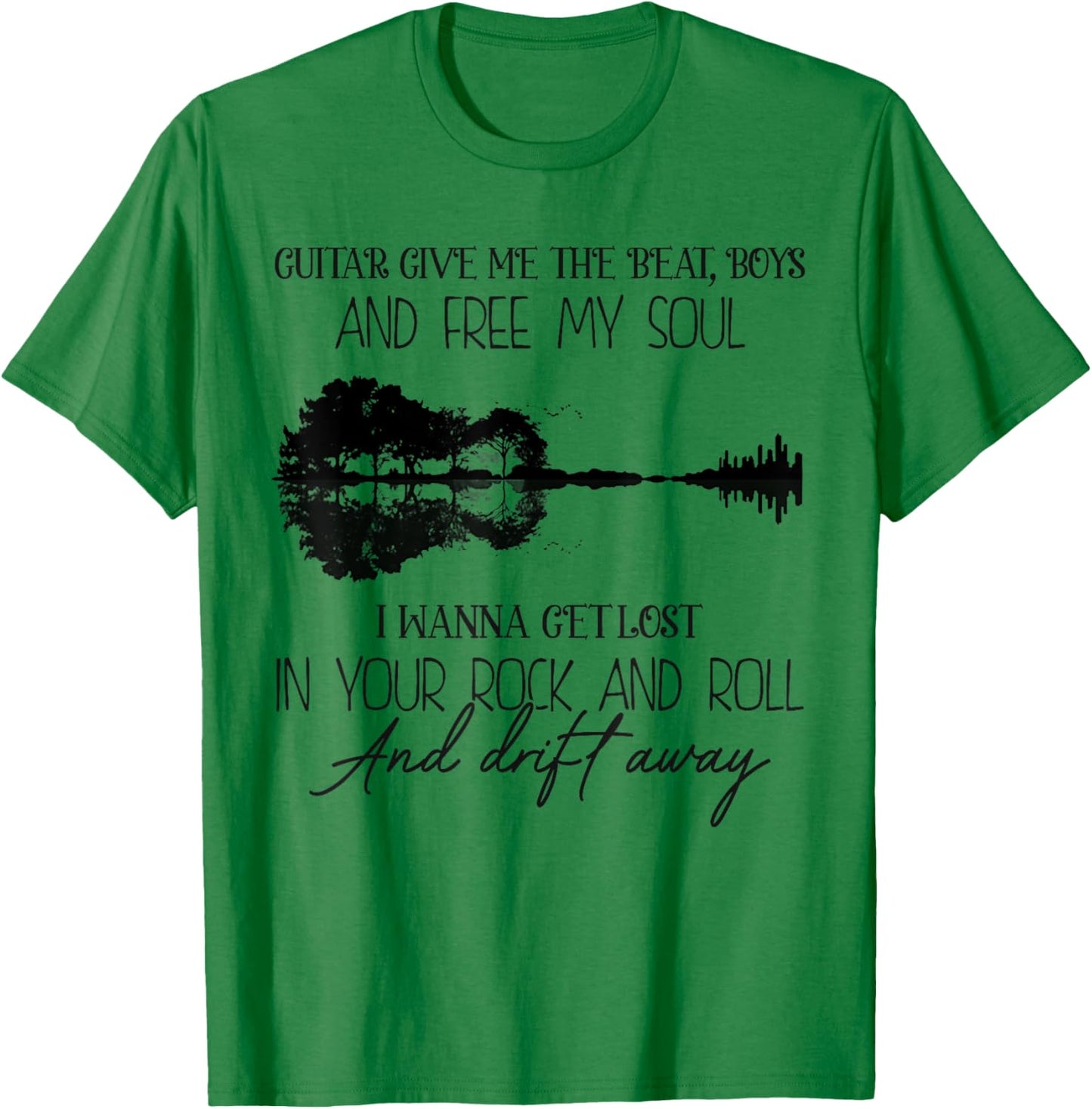 Guitar Give Me The Beat, Boys and Free My Soul I Wanna Get T-Shirt - T-Shirt | Irish Green