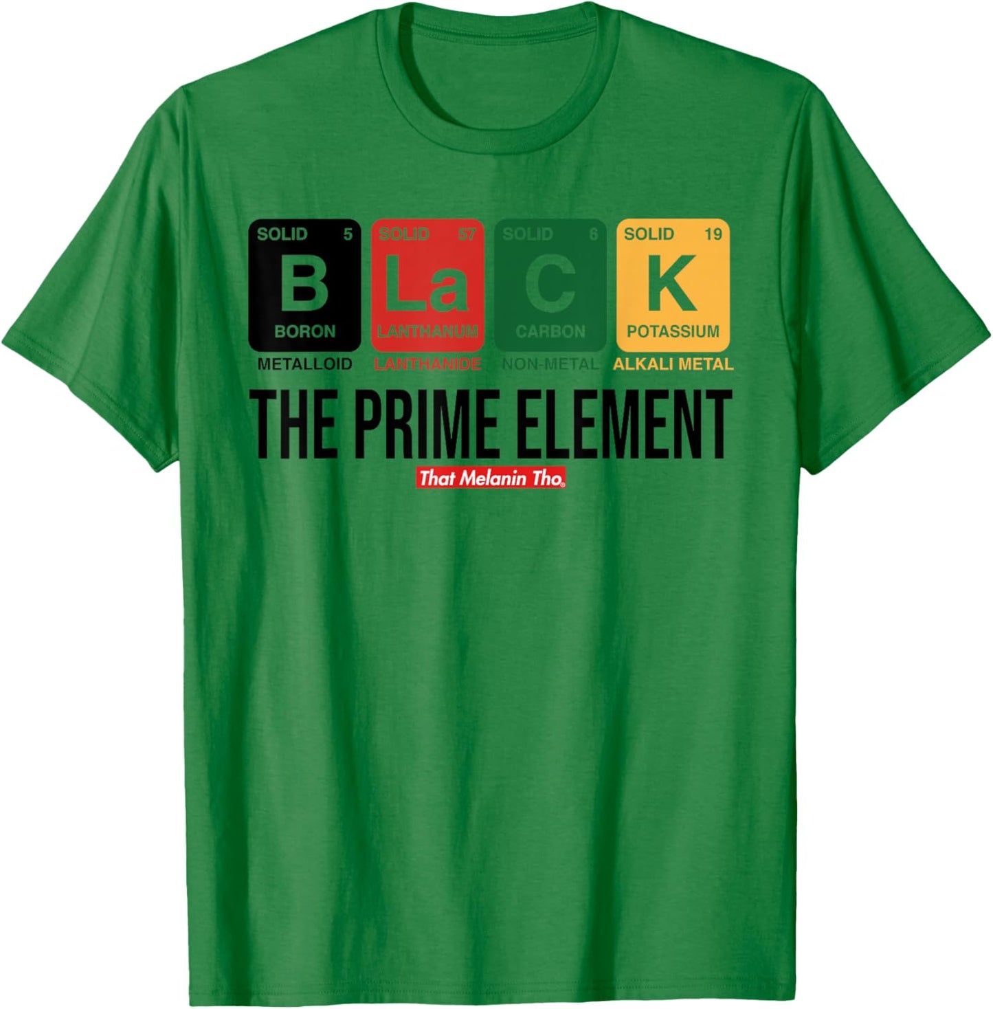 Black Prime Element Periodic Table Black Pride Black Owned T-Shirt - T-Shirt | Irish Green
