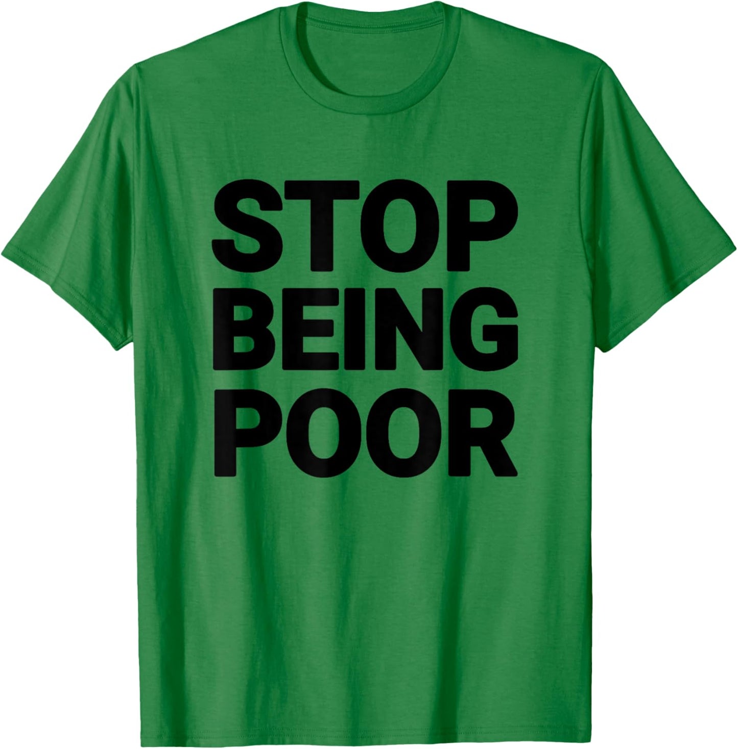 Stop being bad T-Shirt - T-Shirt | Irish Green