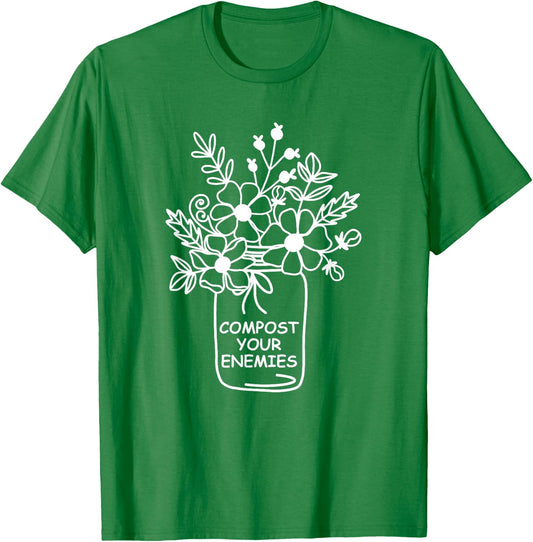 Compost Your Enemies Funny Garden T-Shirt - T-Shirt | Irish Green