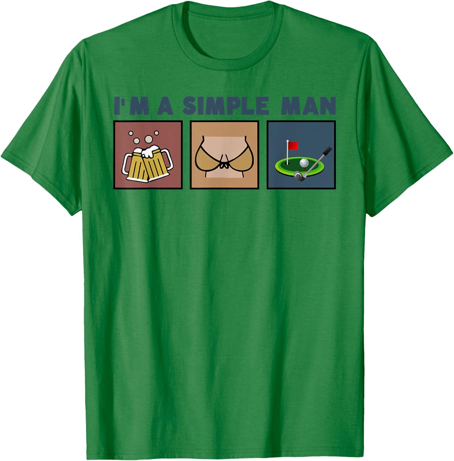 I'm A Simple Man Beer Boobs Golf T-Shirt - T-Shirt | Irish Green