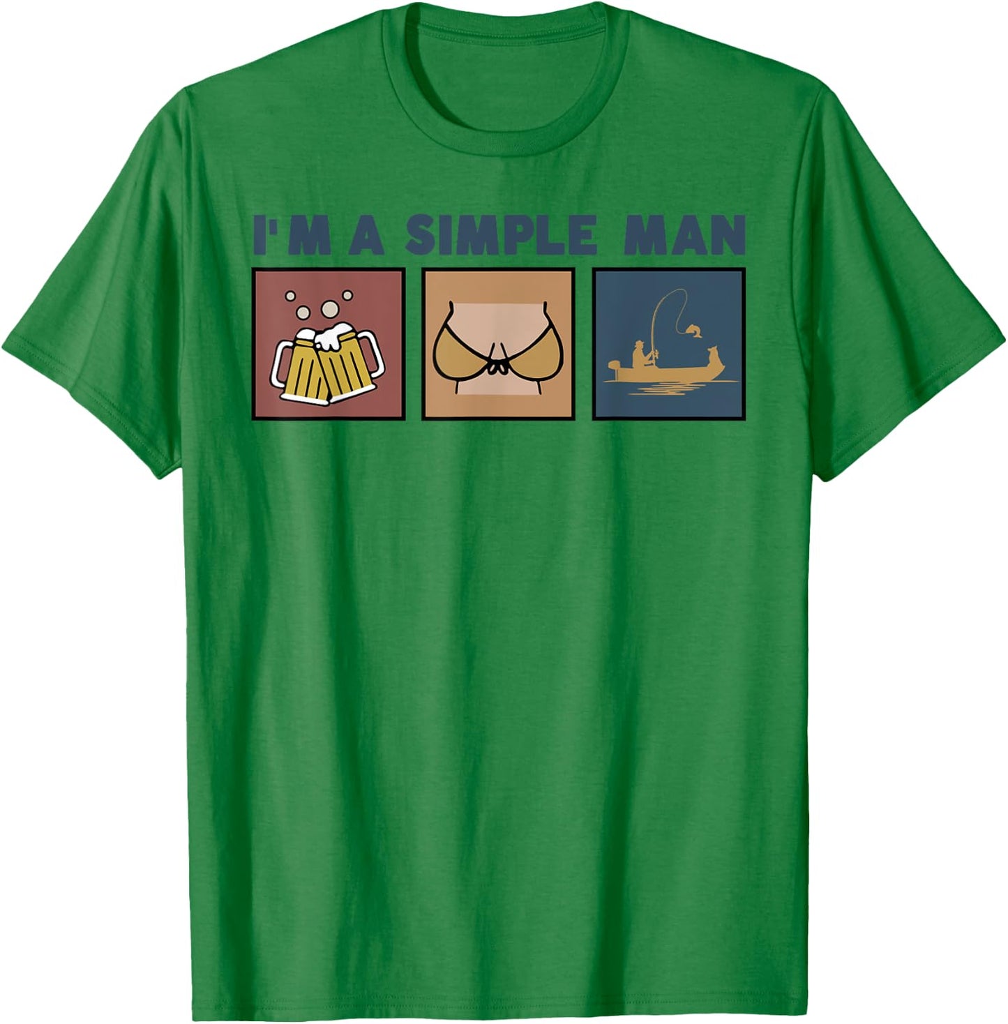 I'm A Simple Man Beer Boobs Fishing T-Shirt - T-Shirt | Irish Green