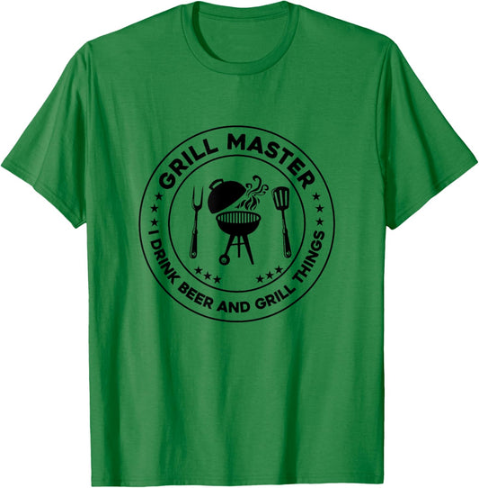 Grill Master I Drink Beer And I Grill Things Barbecue Bbq T-Shirt - T-Shirt | Irish Green