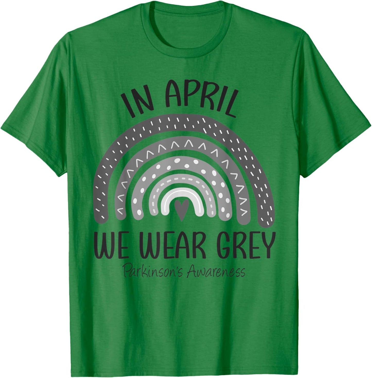 Rainbow In April We Wear Grey Parkinson's Awareness Month T-Shirt - T-Shirt | Irish Green